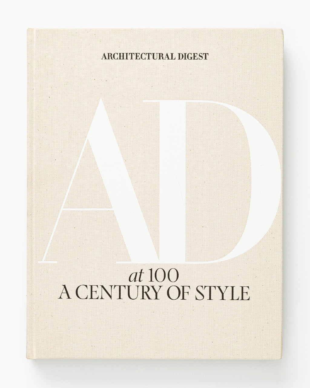 Architectural Digest at 100: A Century of Style [Book]