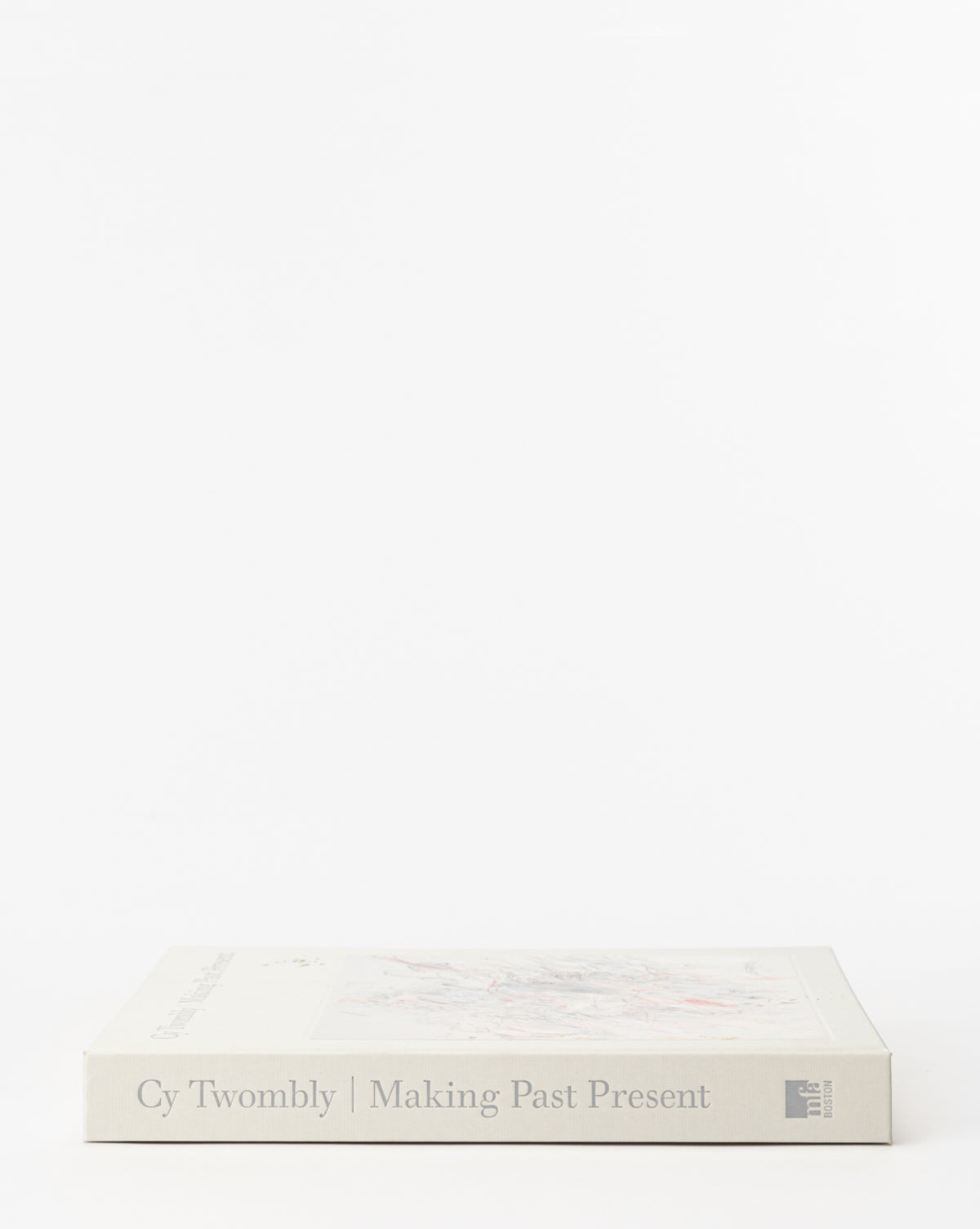 Cy Twombly: Making Past Present